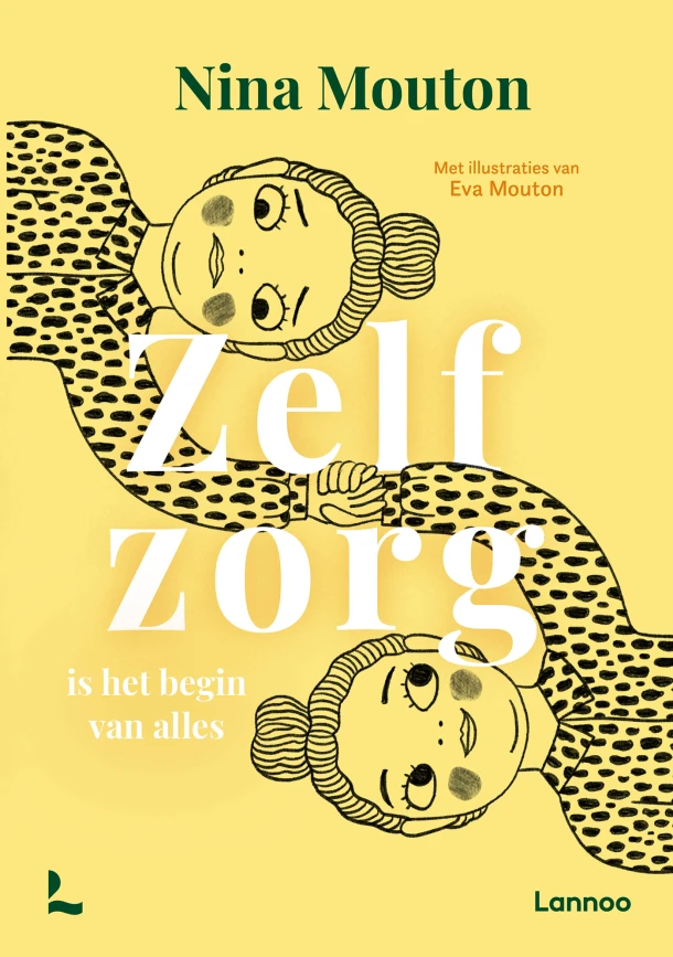 Zelfzorg is het begin van alles – Nina Mouton – boek cover