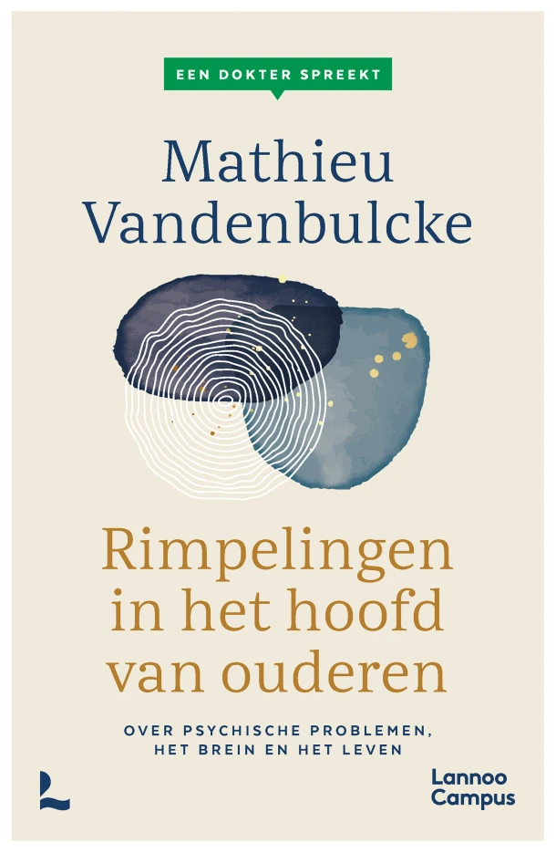 Een dokter spreekt. Rimpelingen in het hoofd van ouderen – Mathieu Vandenbulcke – boek cover