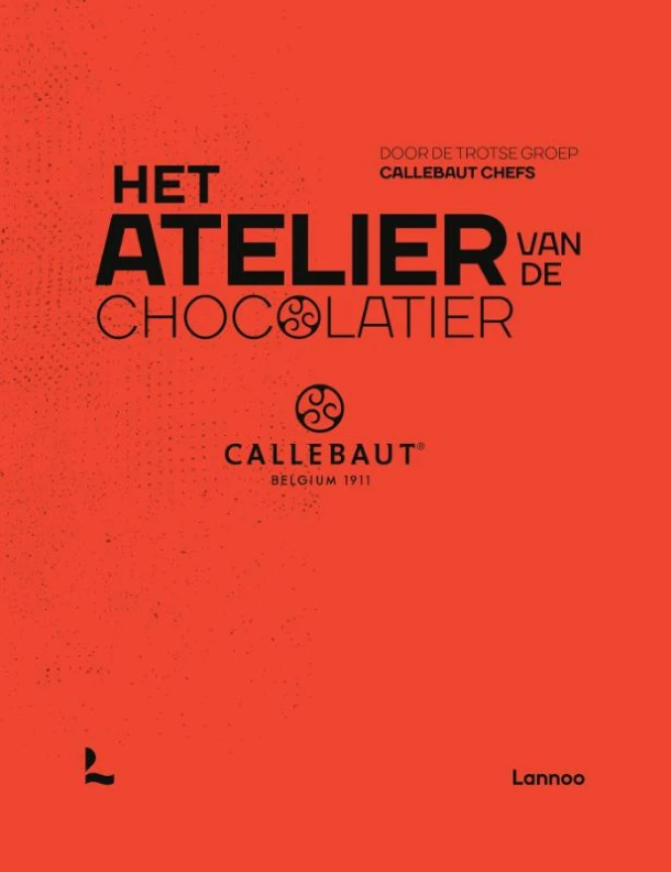 Het atelier van de chocolatier – The proud collective of Callebaut Chefs – boek cover