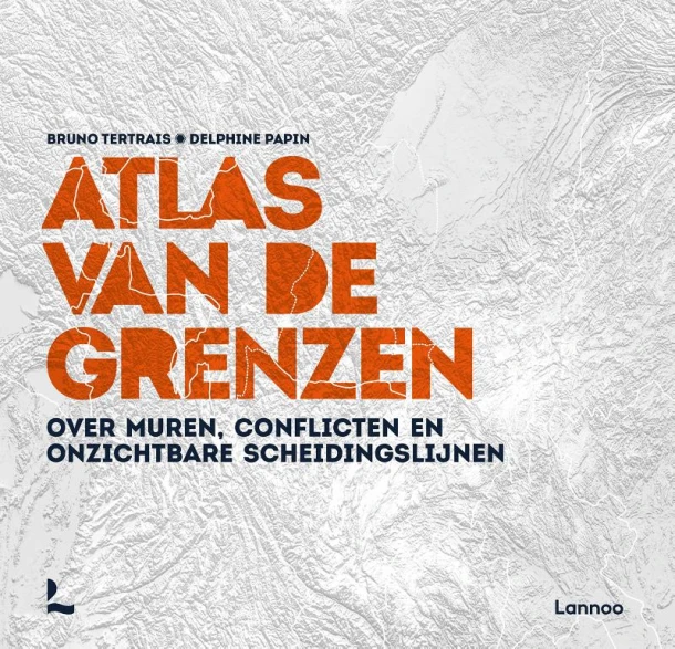 Atlas van de grenzen – Delphine Papin – boek cover