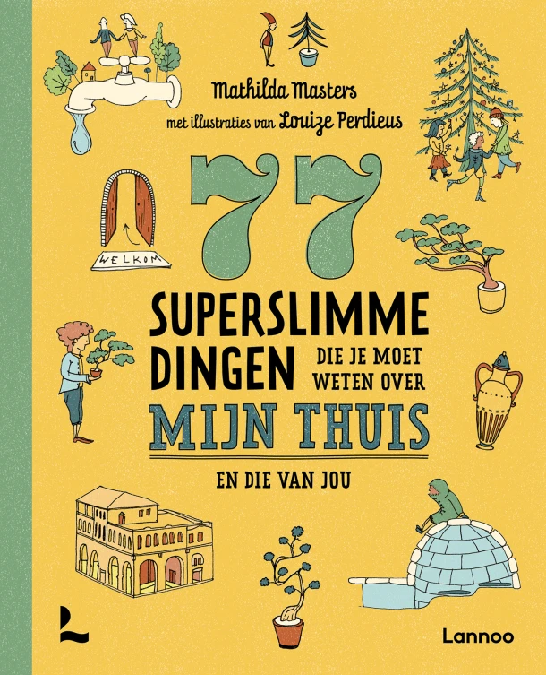 77 superslimme dingen die je moet weten over mijn en jouw thuis – Mathilda Masters – boek cover