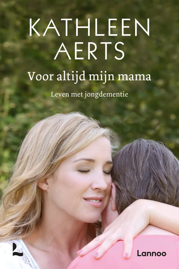 Voor altijd mijn mama (POD) – Kathleen Aerts – boek cover