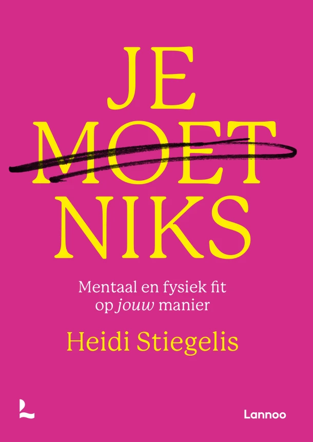 Je moet niks – Heidi Stiegelis – boek cover