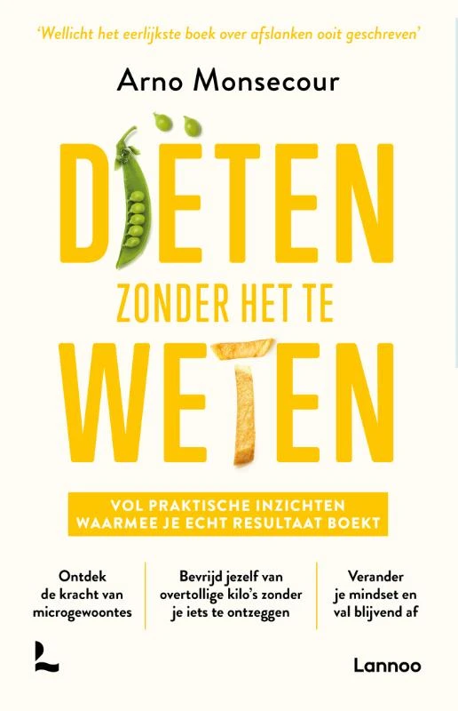 DiĆ«ten zonder het te weten ā Arno Monsecour ā boek cover