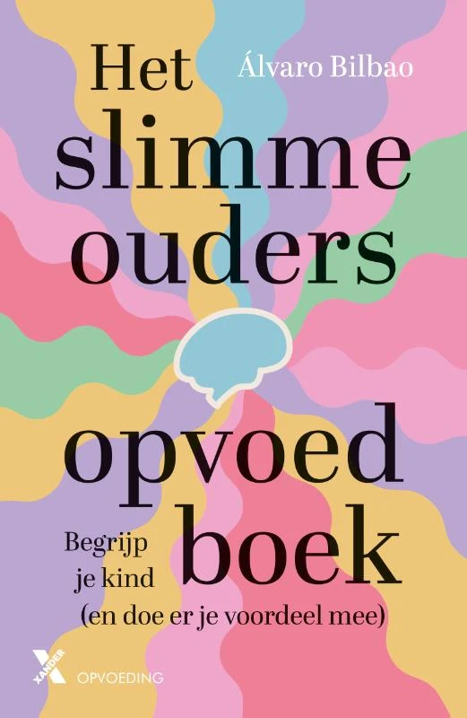 Het slimme ouders opvoedboek – Álvaro Bilbao – boek cover