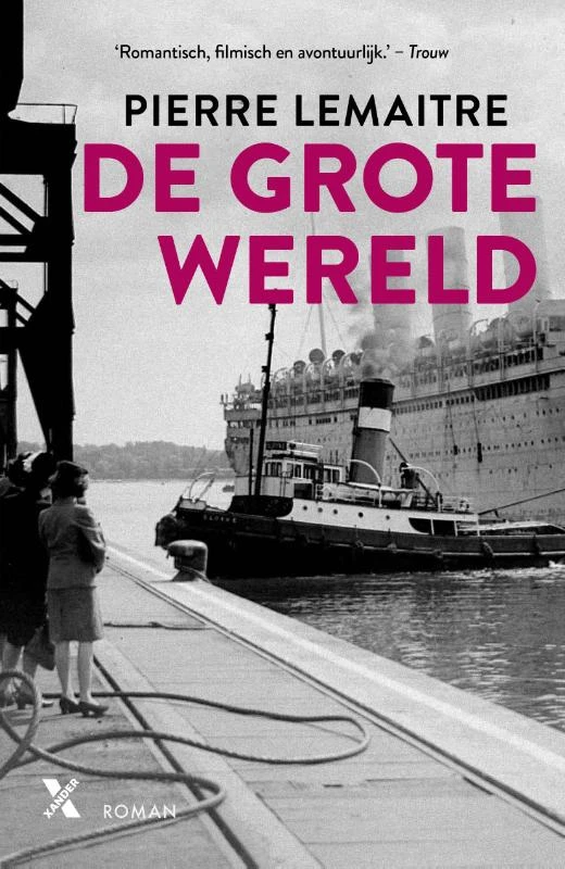 De grote wereld – Pierre Lemaitre – boek cover