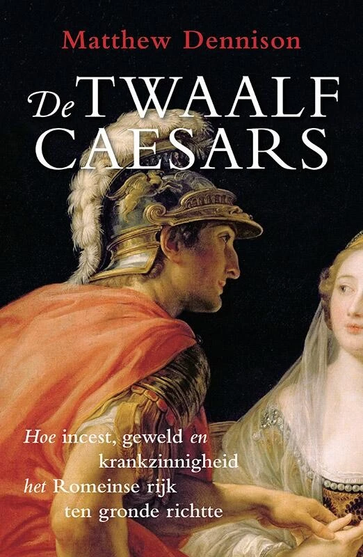 De twaalf Caesars – Matthew Dennison – boek cover