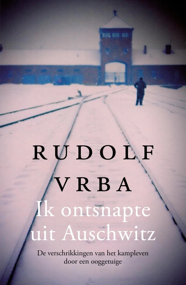 Ik ontsnapte uit Auschwitz – Rudolf Vrba – boek cover