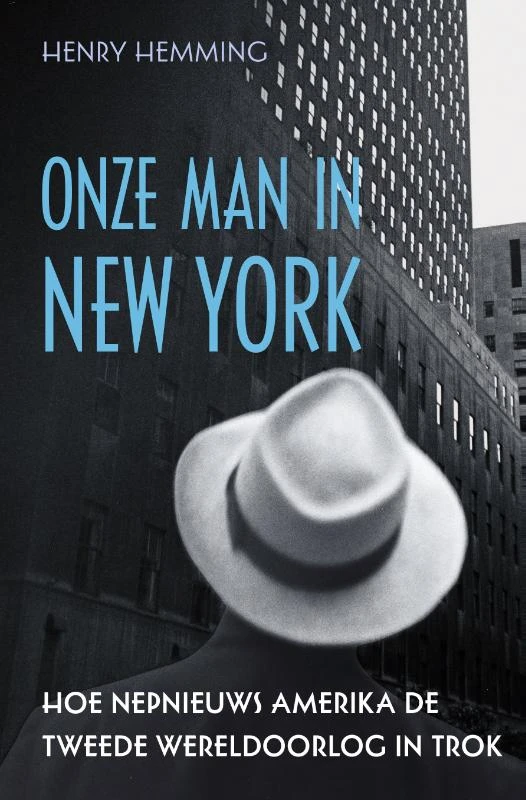 Onze man in New York – Henry Hemming – boek cover