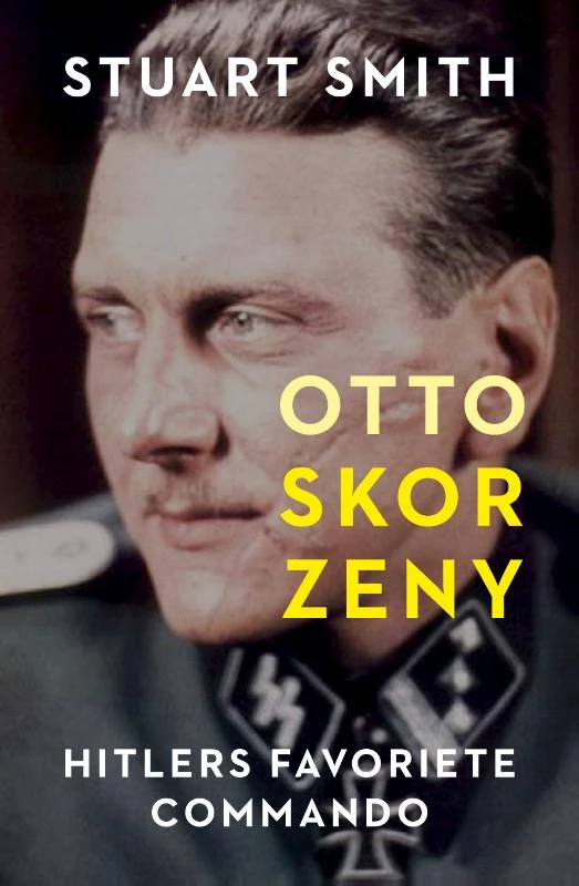Otto Skorzeny – Stuart Smith – boek cover