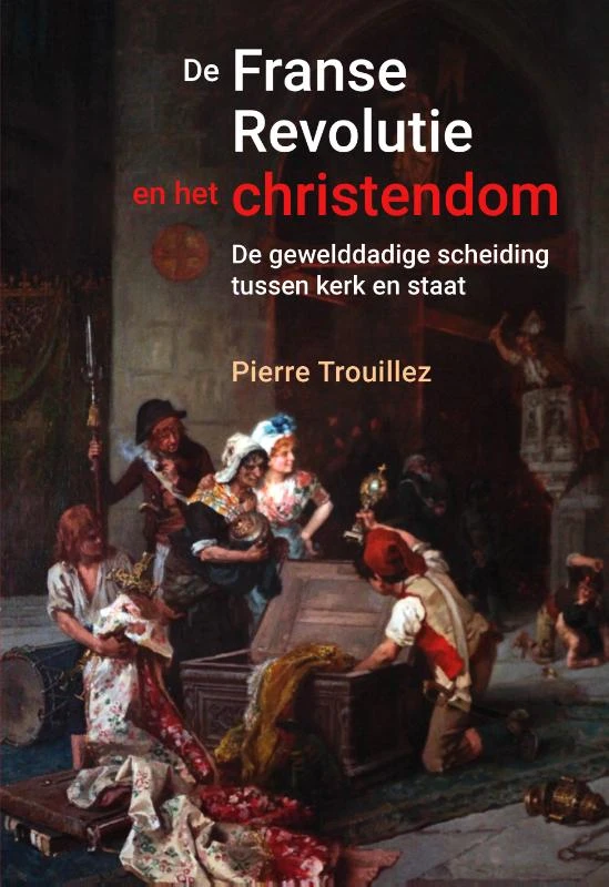 De Franse revolutie en het christendom – Pierre Trouillez – boek cover