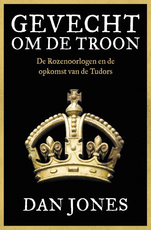 Gevecht om de troon – Dan Jones – boek cover