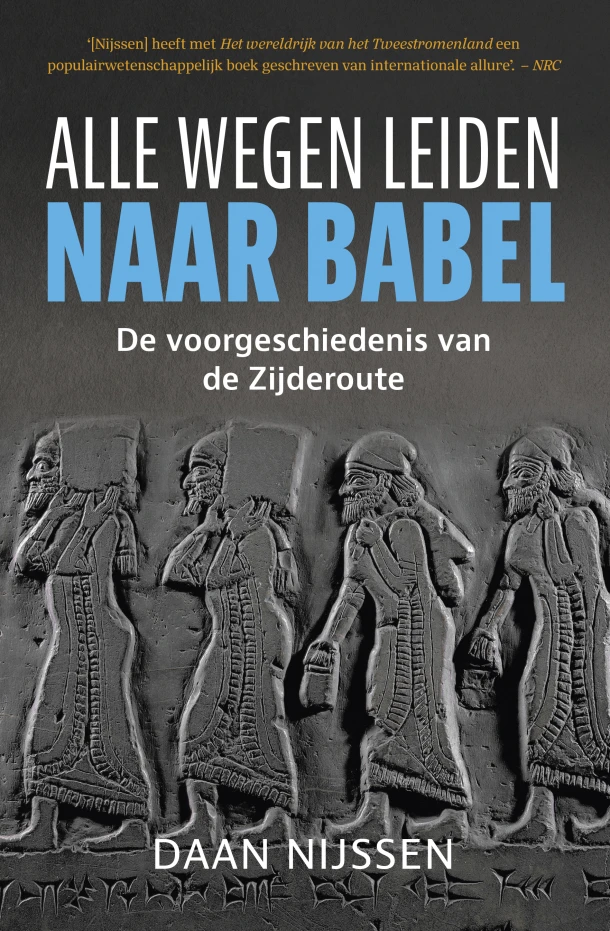 Alle wegen leiden naar Babel – Daan Nijssen – boek cover
