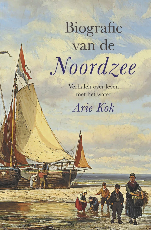 Biografie van de Noordzee – Arie Kok – boek cover