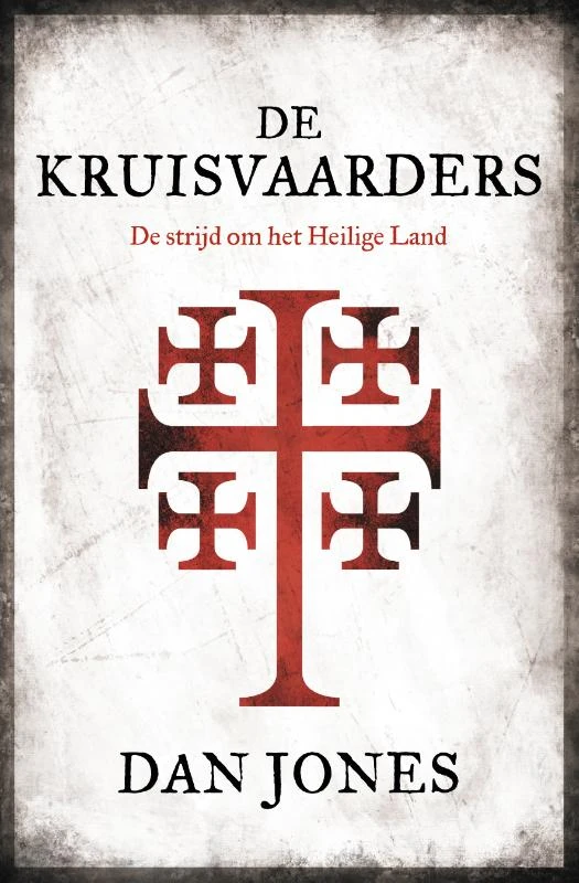 De Kruisvaarders – Dan Jones – boek cover