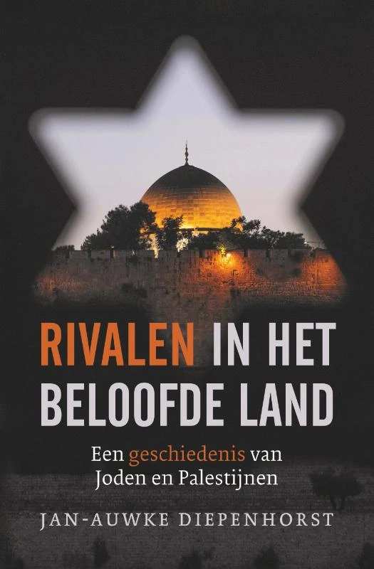 Rivalen in het beloofde land – Jan-Auwke Diepenhorst – boek cover