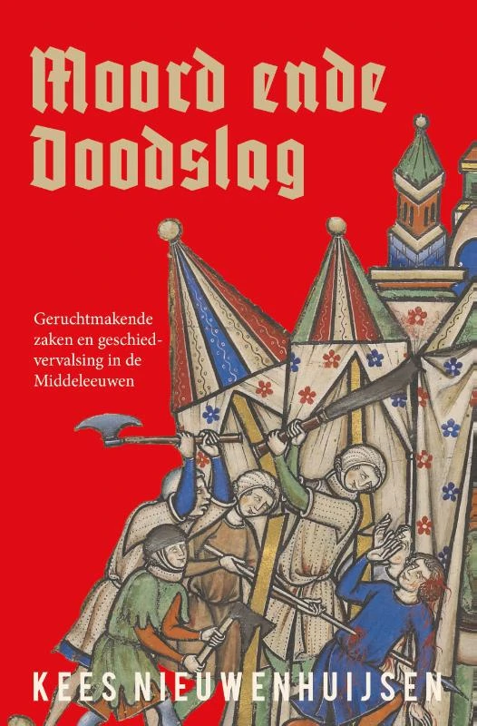 Moord ende doodslag – Kees Nieuwenhuijsen – boek cover