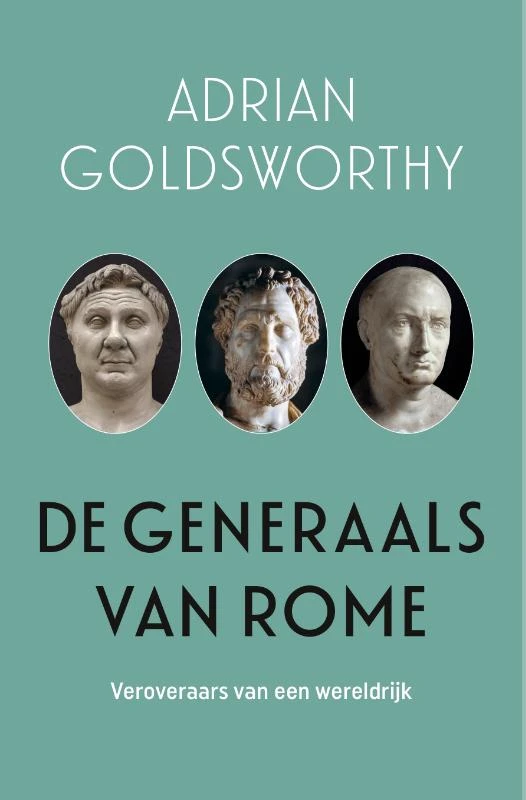 De generaals van Rome – Adrian Goldsworthy – boek cover