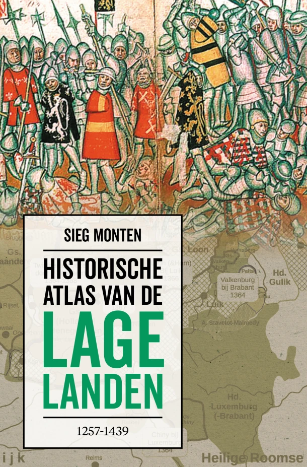 Historische atlas van de Lage Landen 1257-1439 – Sieg Monten – boek cover