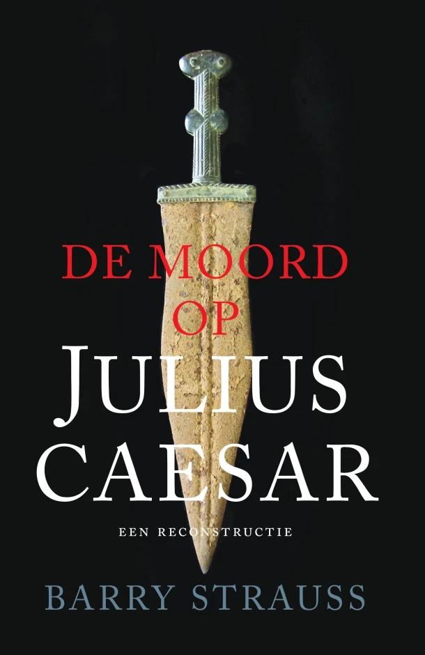 De moord op Julius Caesar – Barry Strauss – boek cover