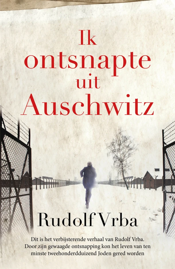 Ik ontsnapte uit Auschwitz – Rudolf Vrba – boek cover