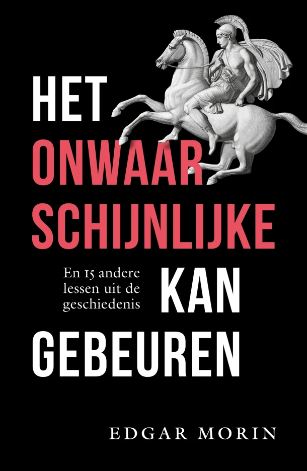 Het onwaarschijnlijke kan gebeuren – Edgar Morin – boek cover