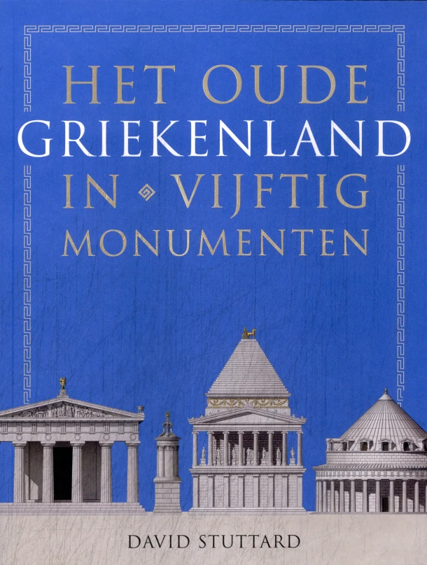 Het oude Griekenland in vijftig monumenten – David Stuttard – boek cover