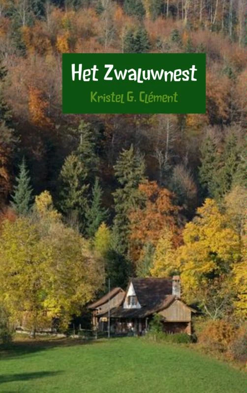 Het Zwaluwnest – Kristel G. Clément – boek cover