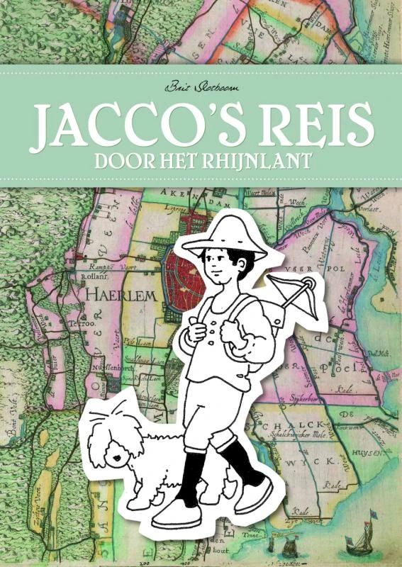 Jacco's reis door het Rhijnlant – Brit Slotboom – boek cover