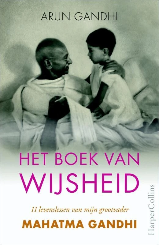 Het boek van wijsheid – Arun Gandhi – boek cover