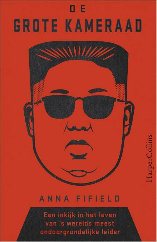 De Grote Kameraad – Anna Fifield – boek cover