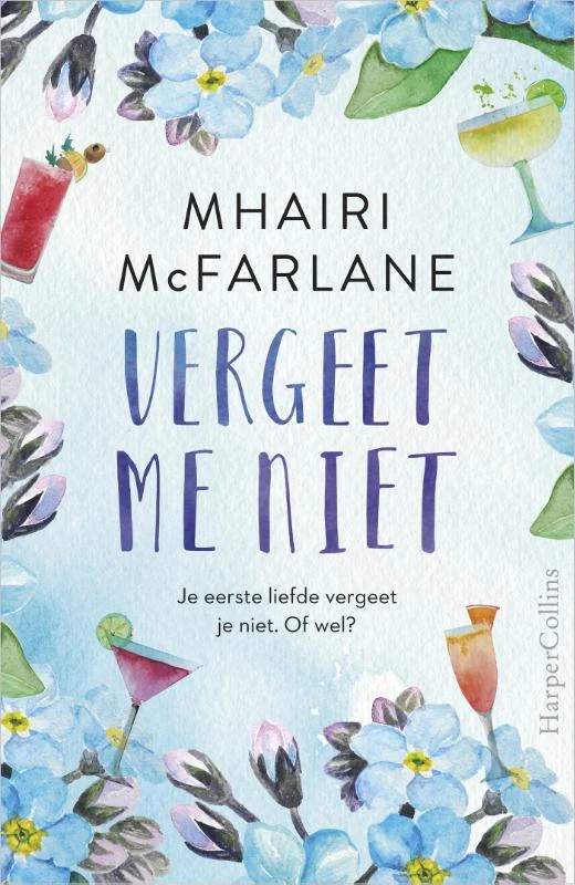 Vergeet me niet – Mhairi McFarlane – boek cover