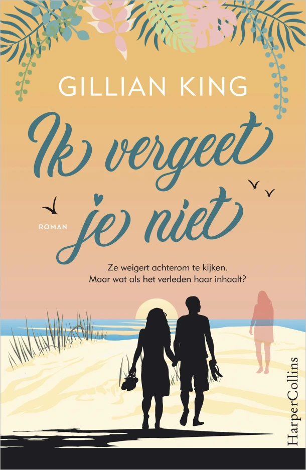Ik vergeet je niet – Gillian King – boek cover