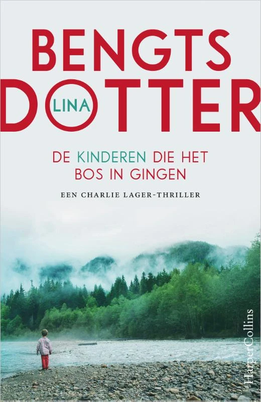 De kinderen die het bos in gingen – Lina Bengtsdotter – boek cover