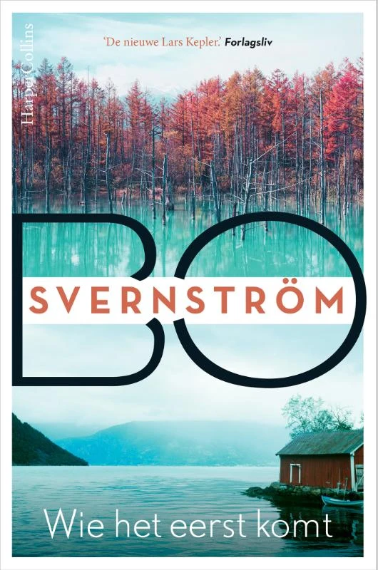 Wie het eerst komt – Bo Svernström – boek cover