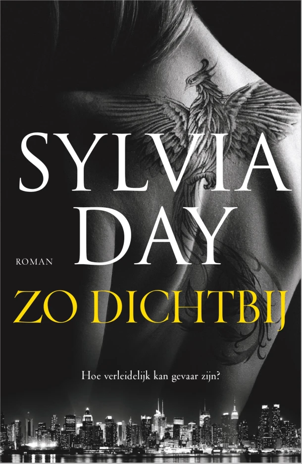 Zo dichtbij – Sylvia Day – boek cover