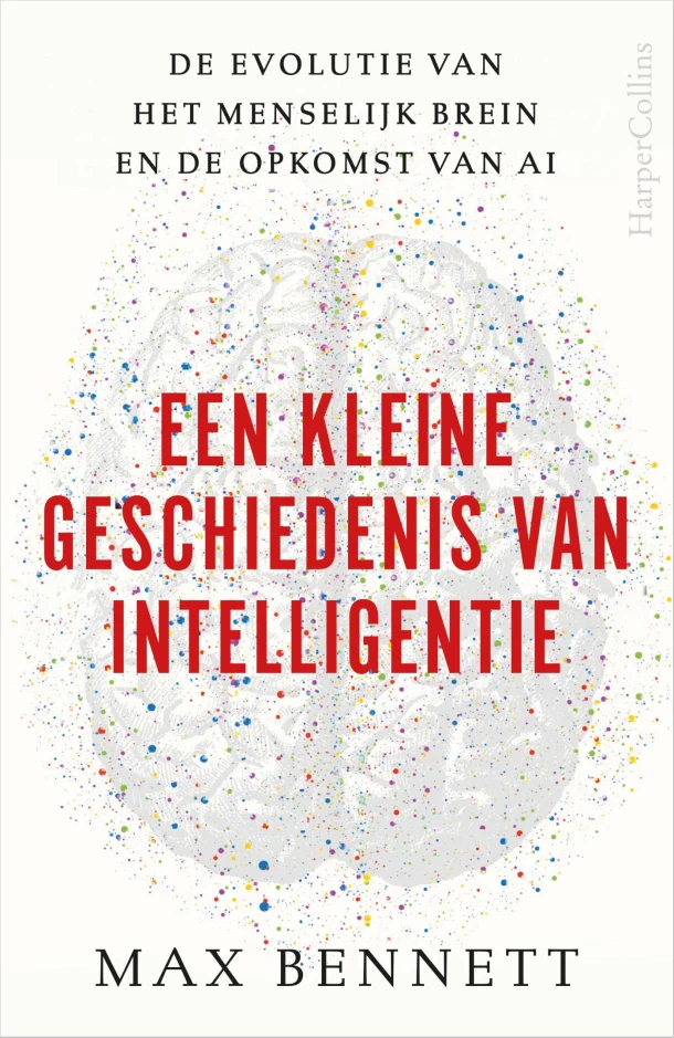 Een kleine geschiedenis van intelligentie – Max Bennett – boek cover