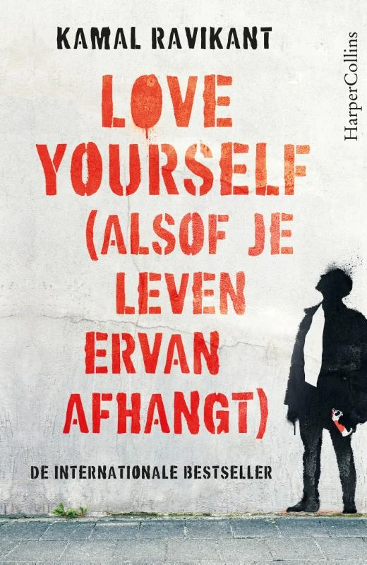 Love Yourself (alsof je leven ervan afhangt) – Kamal Ravikant – boek cover