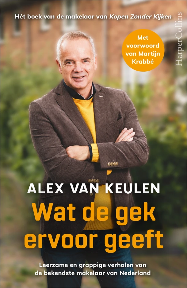 Wat de gek ervoor geeft – Alex van Keulen – boek cover