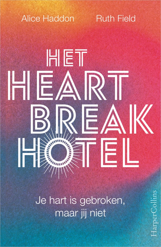 Het Heartbreak Hotel – Alice Haddon – boek cover