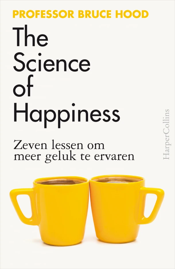 The Science of Happiness – Bruce Hood – boek cover