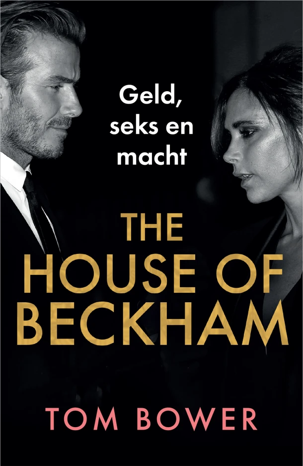 The House of Beckham – Tom Bower – boek cover