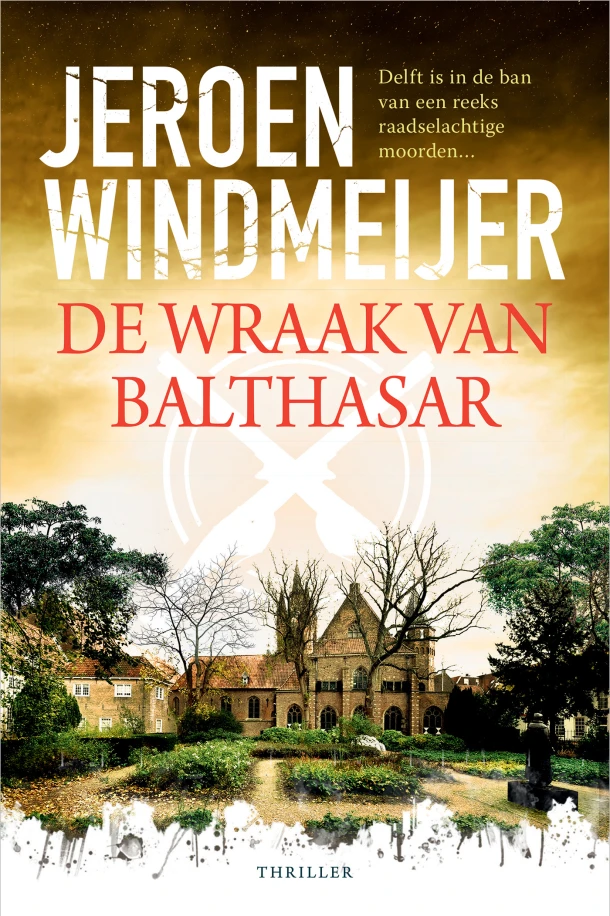 De wraak van Balthasar – Jeroen Windmeijer – boek cover
