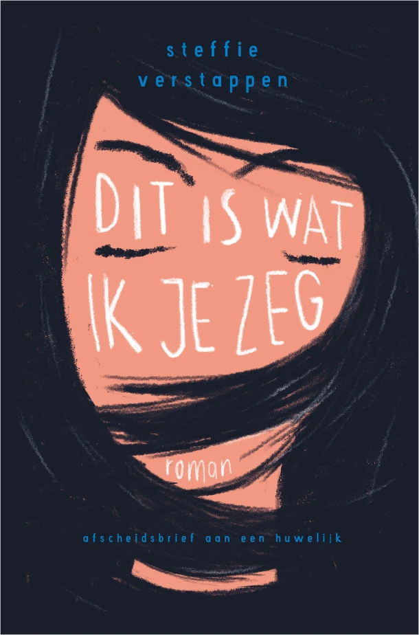 Dit is wat ik je zeg – Steffie Verstappen – boek cover