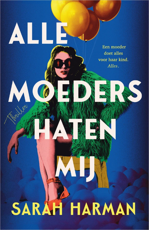 Alle moeders haten mij – Sarah Harman – boek cover