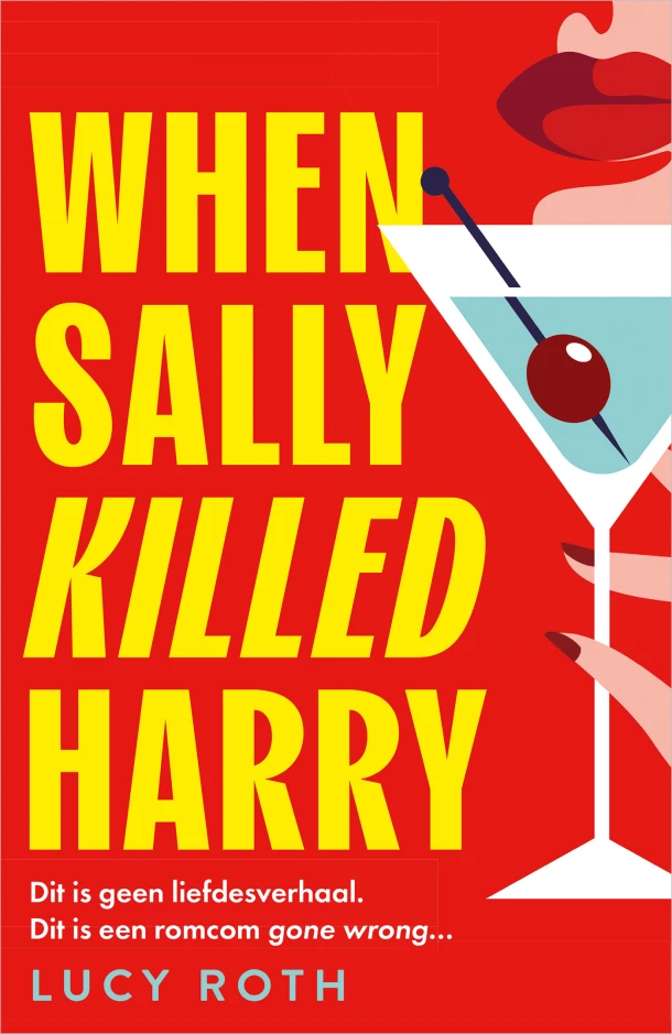When Sally Killed Harry – Lucy Roth – boek cover