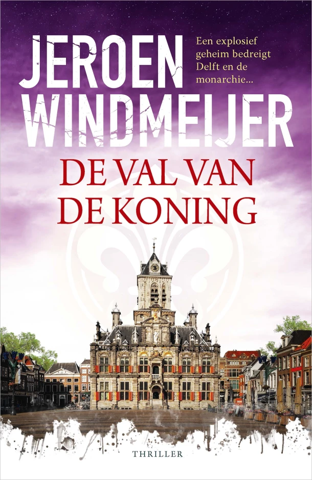 De val van de koning – Jeroen Windmeijer – boek cover