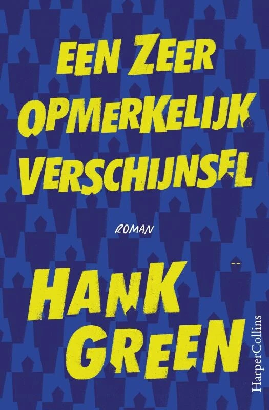 Een zeer opmerkelijk verschijnsel – Hank Green – boek cover