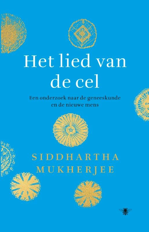 Het lied van de cel – Siddhartha Mukherjee – boek cover