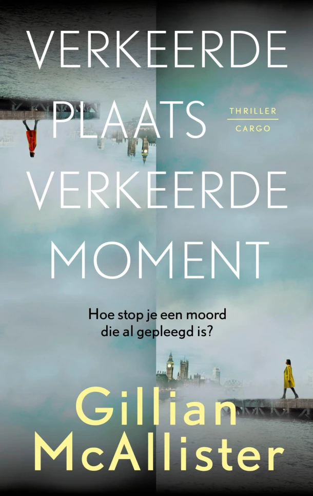 Verkeerde plaats, verkeerde moment – Gillian McAllister – boek cover